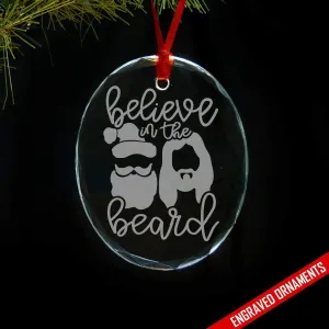 Believe In The Beard Premium Engraved Glass Ornament