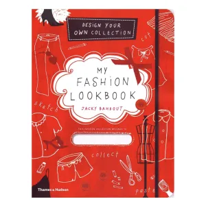 My Fashion Lookbook: Design Your Own Collection